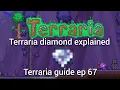 Terraria diamond explained Terraria guide ep 67