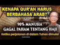 Download Lagu 💥KENAPA QUR'AN HARUS BERBAHASA ARAB?