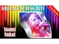 Download Lagu Suami Nakal - Maya Amelia - Nada Ayu Nunung Alvi [2-6-2015]
