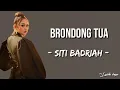 BRONDONG TUA - SITI BADRIAH (LIRIK LAGU) || Dangdut Koplo Terbaru 2022