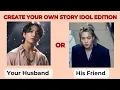 Download Lagu Create Your own Story Bts Idol Edition With Storyline🙈💀😜🔥@Misspookie-777 #kpop #korea#bts#방탄소년단