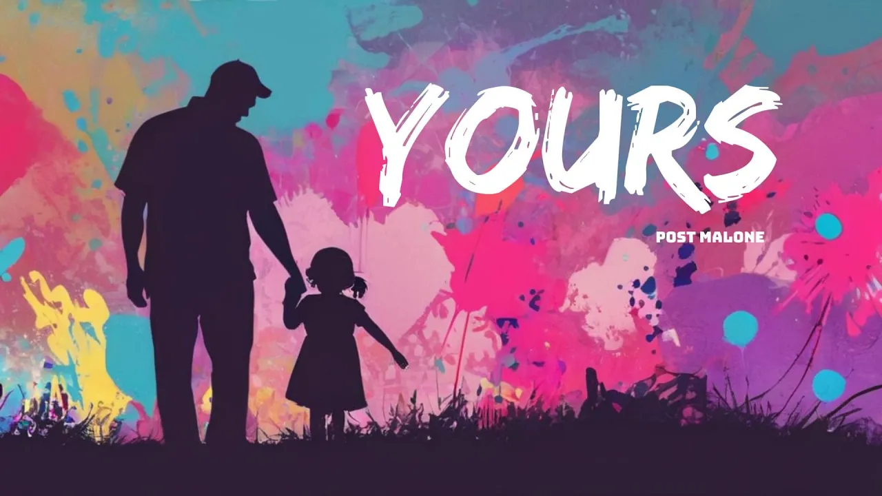Post Malone - Yours (Lyrics) Post Malone - Yours (Lyrics)