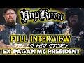 Full Interview Ex-Pagan MC President PopKorn Tells His Story
