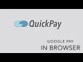QuickPay introducing Google pay