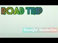 Download Lagu Road Trip To Bandarban