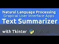Text Summarizer App with Tkinter and Python NLP GUI