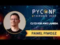 for AWS Lambda functions by Pawel Piwosz PyConf Hyderabad 2020
