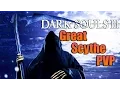 Dark Souls 3 Great Scythe PvP - THE GRIM REAPER