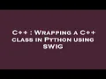 C Wrapping a C class in Python using SWIG