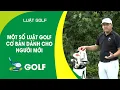 Download Lagu MỘT SỐ LUẬT GOLF CƠ BẢN DÀNH CHO NGƯỜI MỚI | ON GOLF