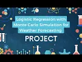 SIT315 Project Logistic Regression with Monte Carlo Simulation for Weather Forecasting
