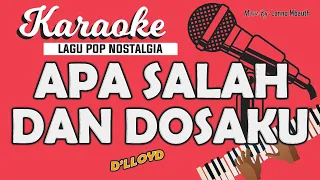 Download Karaoke APA SALAH DAN DOSAKU - D'lloyd // Music By Lanno Mbauth MP3