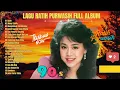 Download Lagu Nostalgia Ratih Purwasih 80-90an🎶Antara Benci Dan Rindu, Kau Tercipta Bukan Untukku,Benci Tapi Rindu