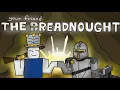 How to Play with Your Dreadnought in