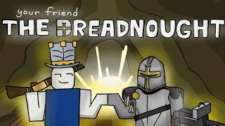 How to Play with Your Dreadnought in