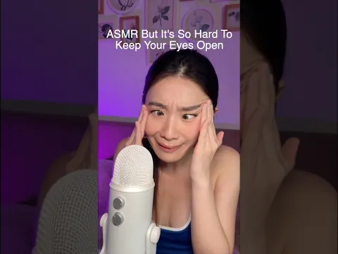 ASMR But It’s So Hard To Keep Your Eyes Open #asmr #asmrsounds