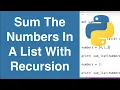 Sum Numbers In List Using Recursion Python Example