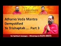 Download Lagu Atharva Veda Mantra Demystified - Ye Trishaptah Part 3