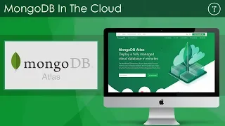 MongoDB In The Cloud With Atlas