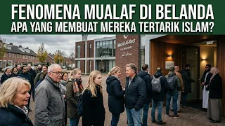 Fenomena Mualaf di Belanda, Apa yang Membuat Mereka Tertarik Islam?