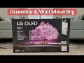 2021 LG C1 OLED Unboxing assemble and wall mounting guide
