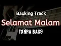 SELAMAT MALAM (evie tamala) Tanpa BASS