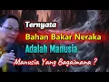Manusia Seperti Apa Yang Jadi Bahan Bakar Neraka #syaifulkarim #tauhid #ngaji #pengajian #makrifat