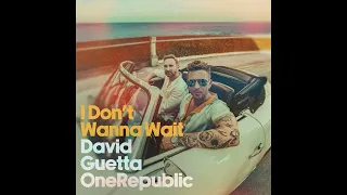David Guetta OneRepublic I Don T Wanna Wait Audio 