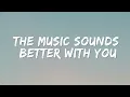 Lagu Music sounds better with you - stardust {Lyrics}