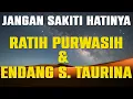 Download Lagu JANGAN SAKITI HATINYA - RATIH PURWASIH \u0026 ENDANG S. TAURINA | LIRIK