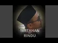 Lagu TERTAHAN RINDU