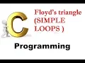 Program 84 - C program to print Floyd s triangle SIMPLE LOOPS