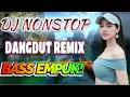 Download Lagu DJ Dangdut Remix Nonstop 2025 Full Bass Empuk | DJ Santai Enak Buat Teman Nongkrong