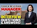 Food Beverage Manager Interview Questions and Answers