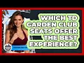 Which TD Garden Club Seats Offer The Best Experience - Everything About Boston