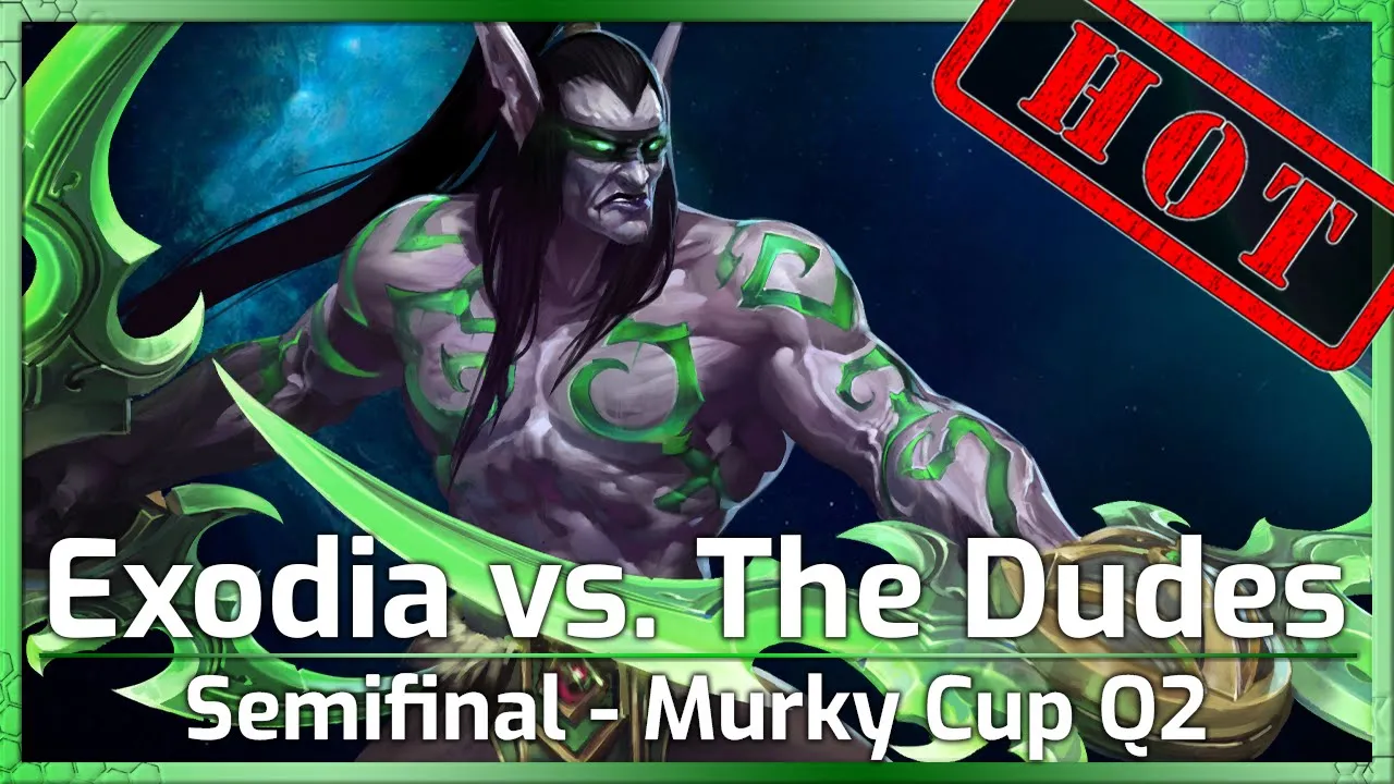 Semifinal: Exodia vs. The Dudes - Murky Cup Q2 - Heroes of the Storm