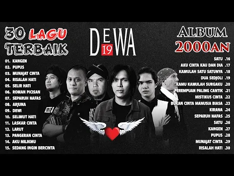 Download MP3 KOLEKSI LAGU DEWA 19 FULL ALBUM 2000AN PILIHAN TERBAIK - DEWA 19 FULL ALBUM TERPOPULER SEPANJANG MAS