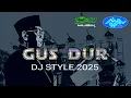 Download Lagu DJ GUSDUR FULL BASS STYLE 2025 - IJEN PRODUCTION