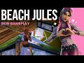 BEACH JULES - Skin Gameplay