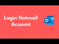 How to Login Hotmail Account 2021