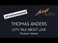 Download Lagu THOMAS ANDERS Let's Talk About Love (Thomas' Version) (AI Instrumental)