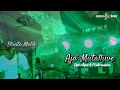 Download Lagu AJA' MUTALLIWE II SHINTA MALIK II CIPT : AGUS A / LUKI SADEWA II COVER LIVE SHENLONG MUSIK