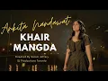 Download Lagu Khair Mangda - Ankita Nandawat | Female Version | Atif Aslam Cover | Sachin-Jigar