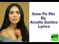 Ikaw Pa Rin Lyrics by Aicelle Santos