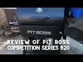 Pit Boss Competition Series 820 Review