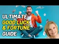 The Ultimate Guide to Good Luck and Fortune Your Key to Success
