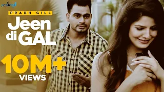 Download Prabh Gill - Jeen Di Gal Feat Raxstar | Latest Punjabi Songs MP3