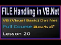 File Handling in VB Net - VB Net Full Course in Telugu-Lesson-20