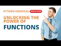 Python Essentials Unlocking the Power of Functions