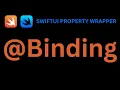 SwiftUI Binding Property Wrapper Explain in 2 Minutes
